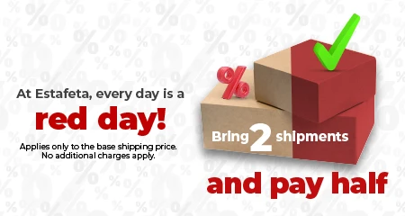 At Estafeta, every day is a red day!  Bring 2 shipments and pay half